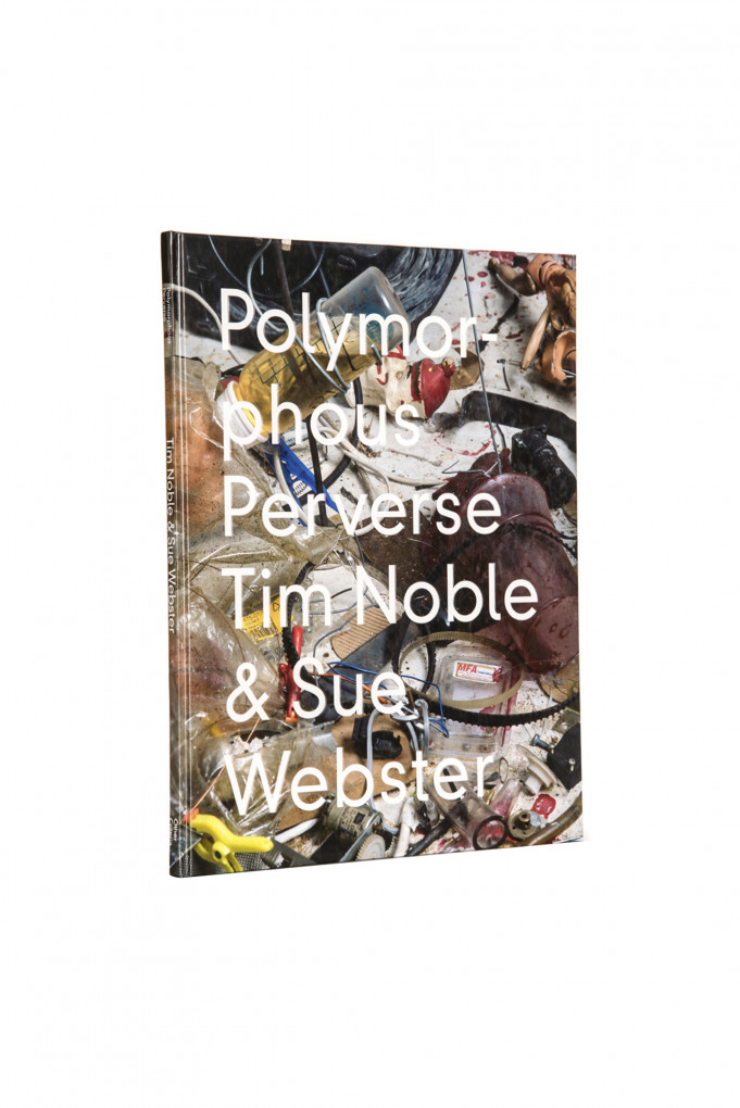 Купить Книга Polymorphous Perverse Tim Noble & Sue Webster