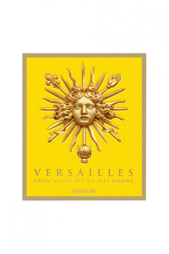 Buy VERSAILLES: FROM LOUIS XIV TO JEFF KOONS ASSOULINE