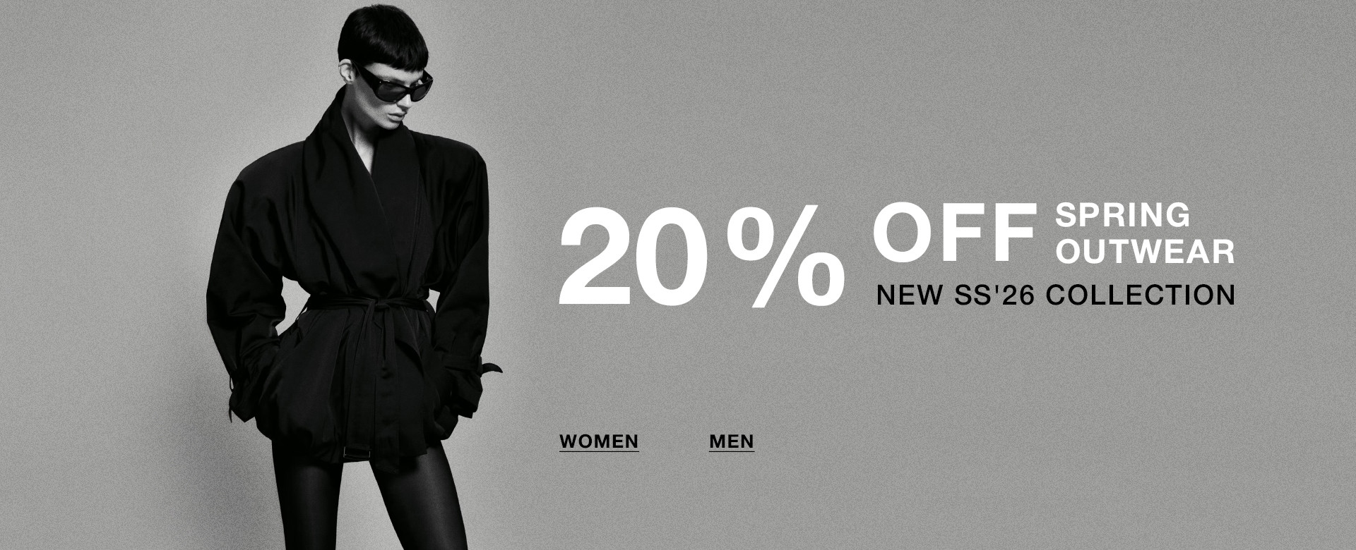 20% OFF SPRING OUTERWEAR SS’26